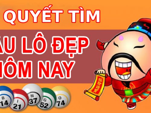 Bí quyết tìm cầu lô đề đẹp hôm nay hiệu quả, dễ trúng nhất